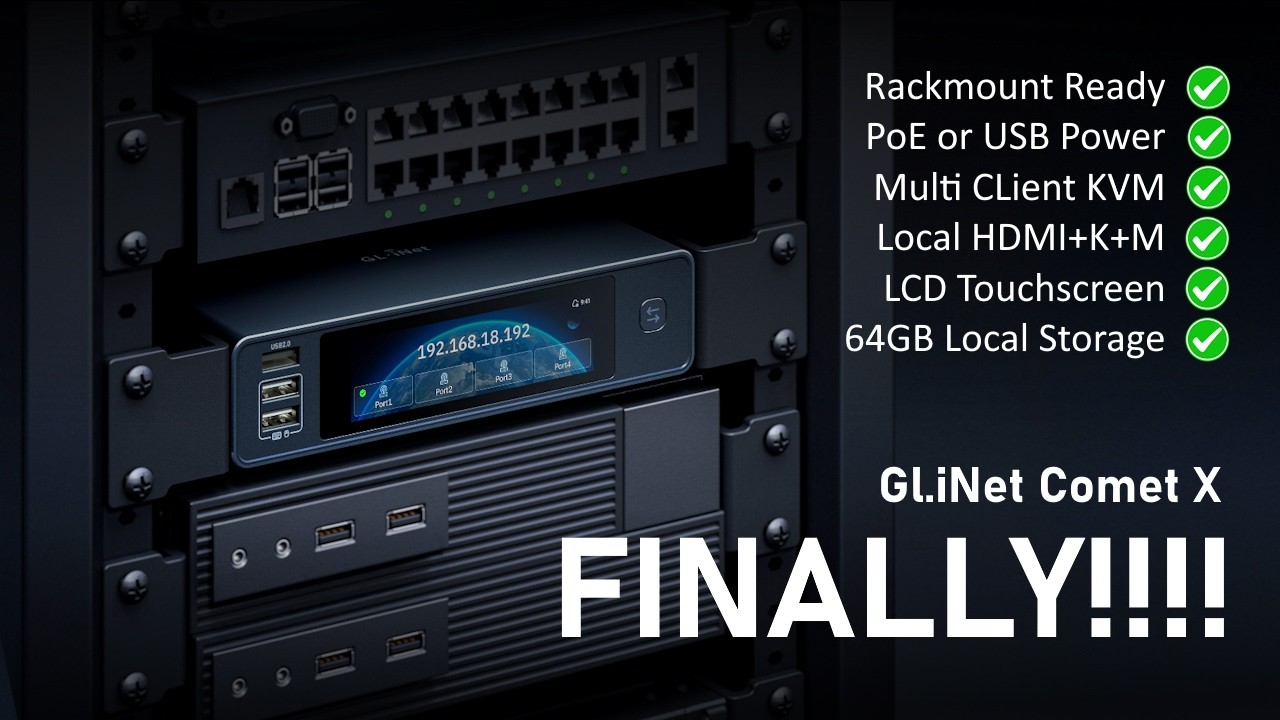 Gl.iNet Comet X Multi Client KVM – OH BE STILL MY BEATING HEART!!!