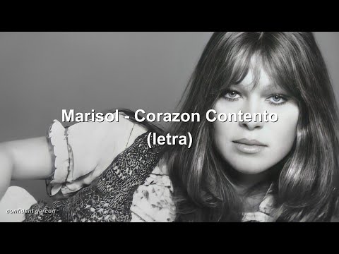 Marisol - Corazón Contento (letra) hd 🇪🇸
