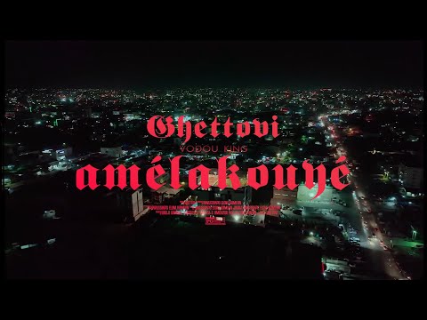 Ghettovi - Amélakouyé  (Official Video)