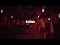 FREE Bryson Tiller Type Beat Selfish Prod By 25 X Trappie Chan