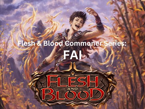 Flesh & Blood Commoner Series: Fai