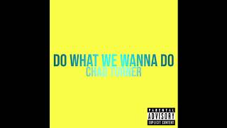 Prince Bambi (Chad Turner) - Do What We Wanna Do  [Official Audio Video]