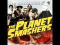 The Planet Smashers - Descent Into The Valley Of The Planet Smashers