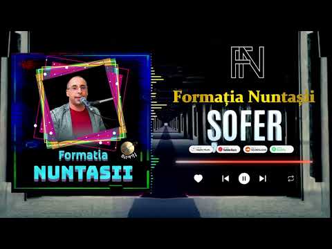 Formația Nuntașii - ȘOFER