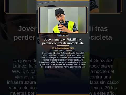 Joven muere en Wiwilí tras perder control de motocicleta