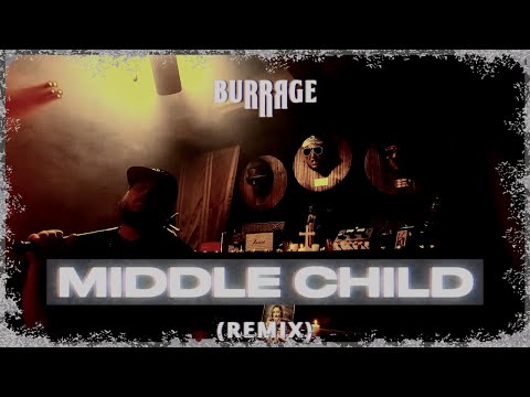 BuRRRge - Middle Child (Remix) 2023
