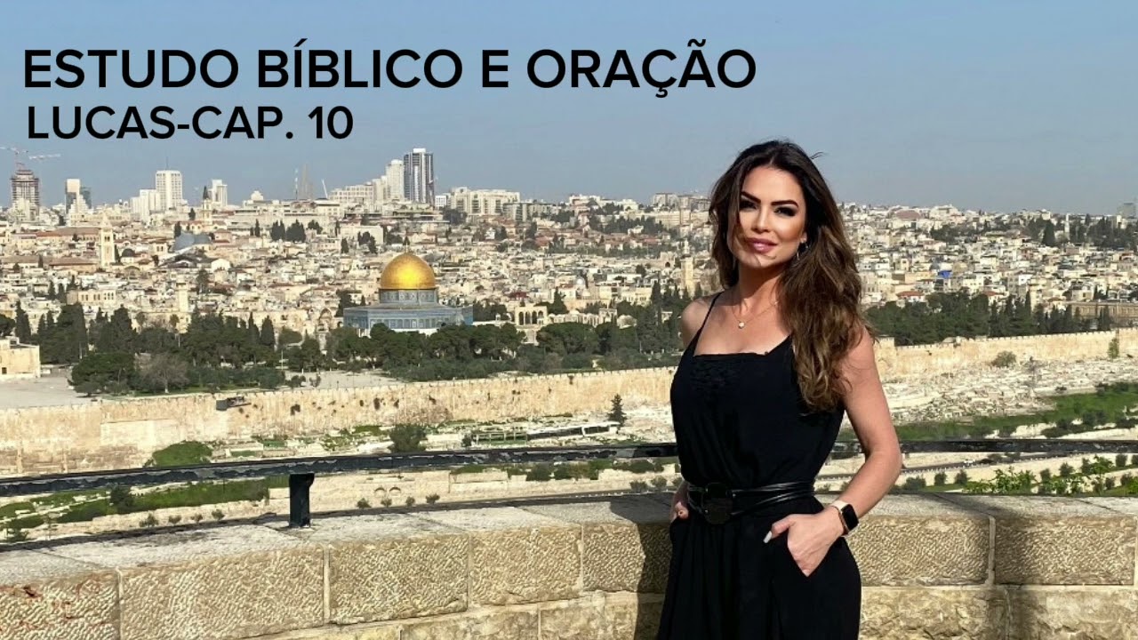 LUCAS Cap. 10 | Marinalva Callegario Devocional
