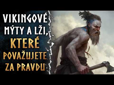 Vikingové - mýty a lži, kterým pořád věříme | Historie
