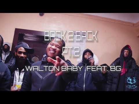 WALTONBABY FEAT  BG BACK 2BACK PT 2  ( OFFICIAL MUSIC VIDEO ) Dir By @TheQuanStudios2.0