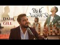 Usi ka Naam sa - Daim Gill - Arif Bhatti - Obaid Babar - Sitaish Series