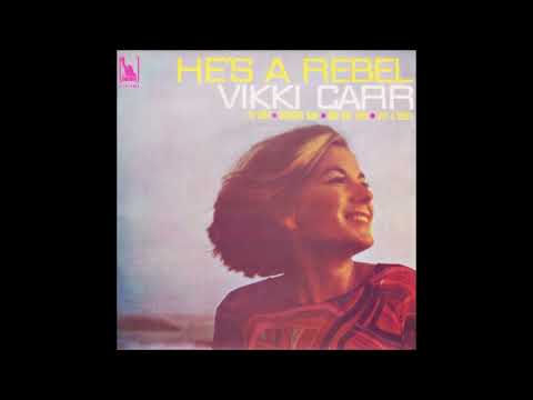 Vikki Carr - He's A Rebel