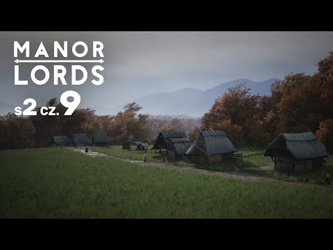 Kolejny nowy region - czas na jęczmień! - Manor Lords s2 cz.9