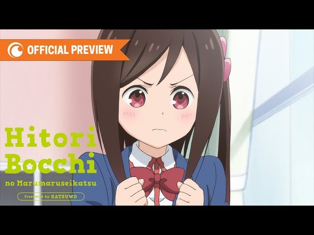 Hitoribocchi no Marumaruseikatsu | OFFICIAL PREVIEW