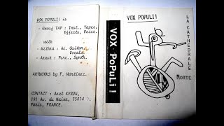 Vox Populi! – La Cathédrale Morte (1985 )