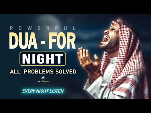 POWERFUL DUA FOR NIGHT | Protection,Stress-free, Job, Rizq & Business Problems Solve | Habibullah TV