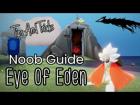 NOOB GUIDE | EYE OF EDEN | SKY COTL