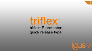 triflex® R protectors: quick release type