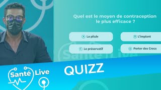 Santé Live #2 Quiz sur la contraception