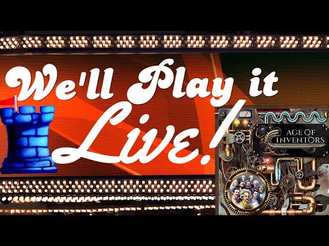 We’ll Play it Live! - Age of Inventors
