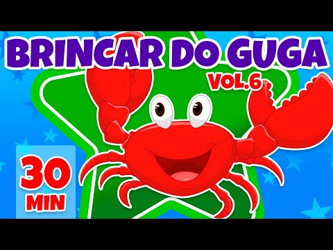 Brincar do Guga Vol. 6 - Giramille 30 min | Desenho Animado Musical