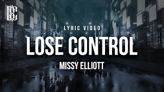 Missy Elliott - Lose Control (Ft. Ciara &amp; Fat Man Scoop) | Lyrics