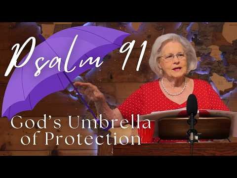 Psalm 91 God's Umbrellas of Protection