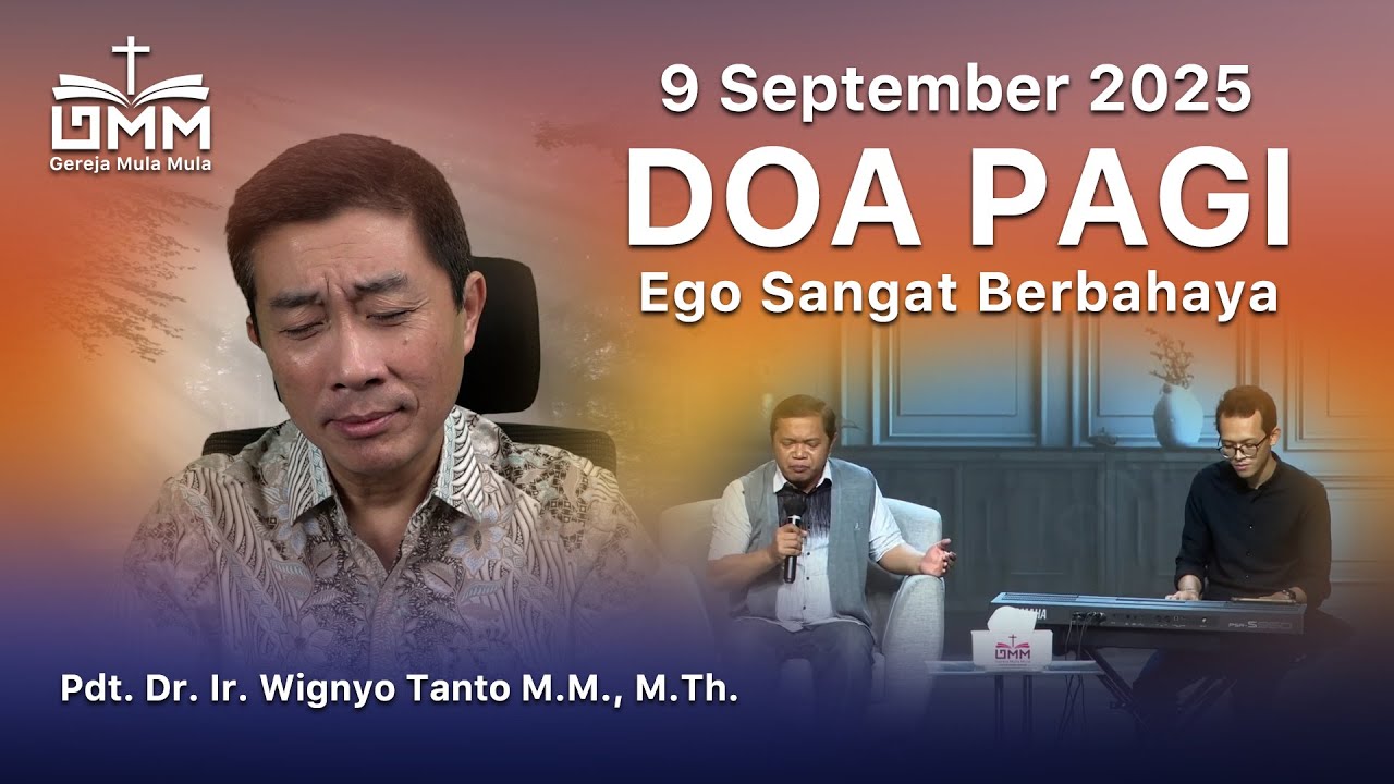 DOA PAGI | Ego Sangat Berbahaya – 9 September 2025 | Ps. Wignyo Tanto
