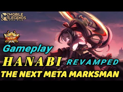 Hanabi Revamp Gameplay The Next New Meta Marksman - Mobile Legends Bang-bang