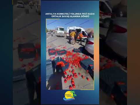 Antalya-Korkuteli yolunda feci kaza! Ortalık savaş alanına döndü
