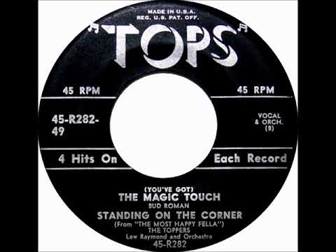 Bud Roman and The Toppers – (You've Got) The Magic Touch