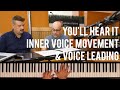 Inner Voice Movement & Voice Leading - Peter Martin and Adam Maness | You'll Hear It S2E23