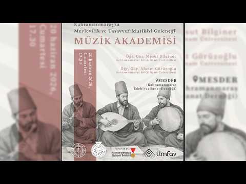 Kahramanmaraş'ta Mevlevilik ve Tasavvuf Musikisi Geleneği