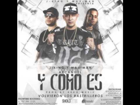 JKing & Maximan Ft. Arcangel - Y Como Es