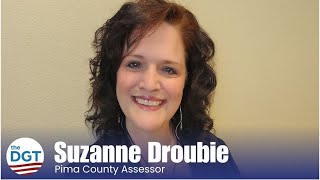 TheDGT.org Presents Suzanne Droubie, Pima County Assessor