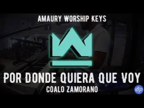 Por Donde Quiera Que Voy - Coalo Zamorano