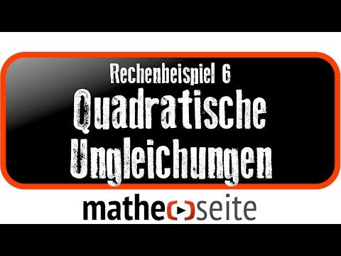 Quadratische Ungleichungen, Beispiel 6 | A.26.02