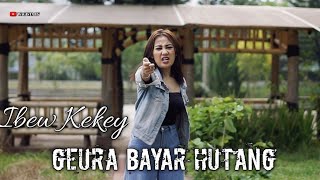 Download lagu Ibew Kekey-Geura Bayar Hutang//Lagu Sunda terbaru 2021 pongdut mp3