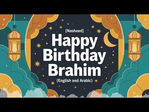 Brahim - Birthday - Song - Nasheed - English - and - Arabic - Excited