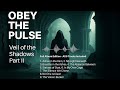 Obey the Pulse • Veil of the Shadows – Part II (Full Album | Darkwave 2025 | 4K)
