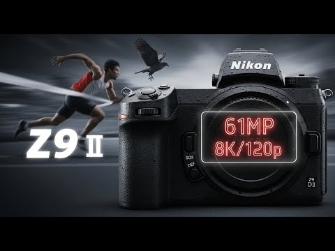 Nikon Z9 II LEAK: 8K/120p & 61MP Sensor Will Change EVERYTHING!