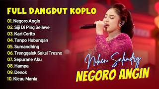 Download lagu Niken Salindry - NEGORO ANGIN - SIJI DI PING SELAWE - KARI CERITO || FULL DANGDUT KOPLO 2026 mp3