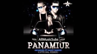 Arcangel ft. Daddy Yankee Panamiur (Remix) 2011