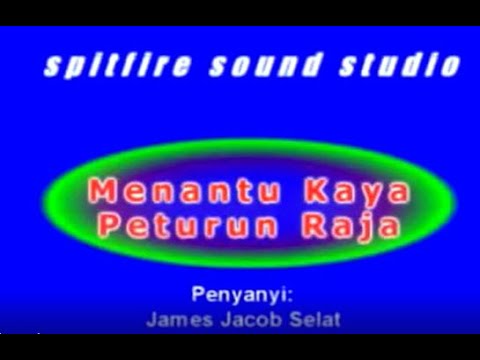 James Jacob - Menatu Kaya Peturun Raja