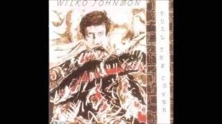 Wilko Johnson - Messing With The Kid