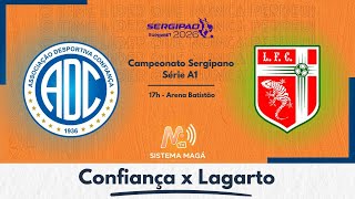 CONFIANÇA X LAGARTO - SERGIPÃO 2026 #aovivo