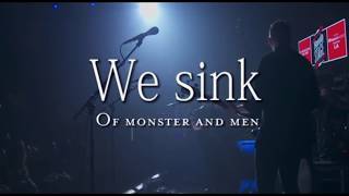We sink: sub español Of Monster and Men