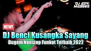 Download lagu DJ BENCI KUSANGKA SAYANG (NEW) DUGEM NONSTOP FUNKOT TERBAIK 2022 mp3 Download lagu DJ BENCI KUSANGKA SAYANG (NEW) DUGEM NONSTOP FUNKOT TERBAIK 2022 mp3
