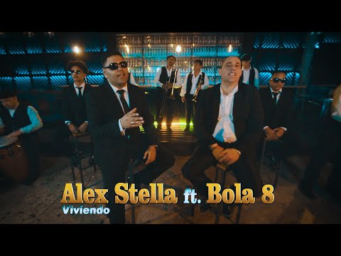 BOLA 8 ft. Alex STELLA - VIVIENDO (Fernando Osorio - Jorge Villamizar)