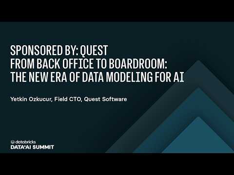 Watch: Sponsored By: Quest | From Back Office to Boardroom: The New Era of Data Modeling for AI
