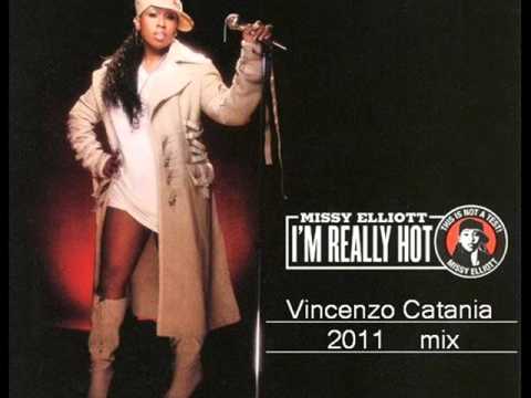 Missy Elliot - I'm Really Hot (Vincenzo Catania 2011 mix)